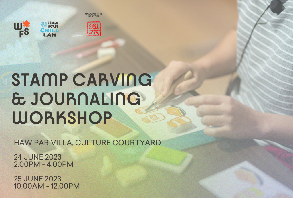 Stamp carving and journaling workshop_haw par villa_wellnessfestival